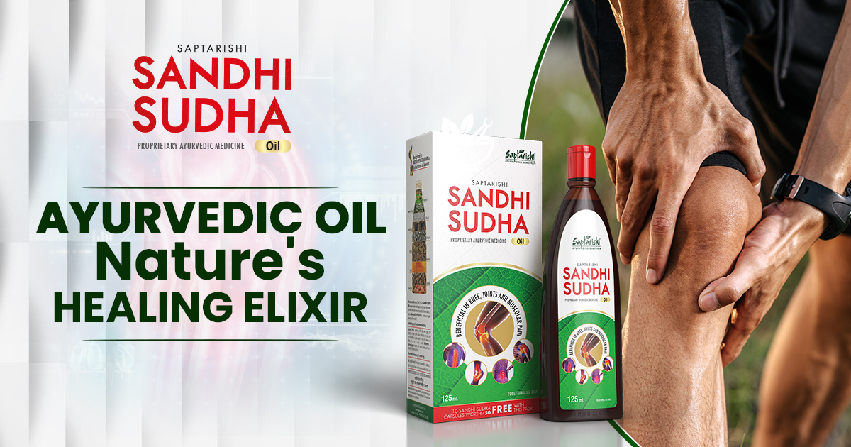 Sandhi Sudha Ayurvedic Oil: Nature's Healing Elixir