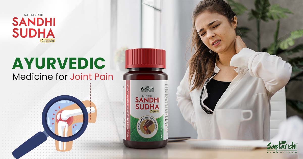 Sandhi Sudha Capsules: An Ayurvedic Medicine for Joint Pain
